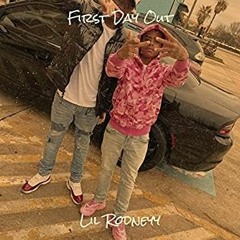 Lil Rodney - First Day Out