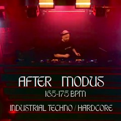 AFTER MODUS [INDUSTRIAL-TECHNO/HARDCORE]