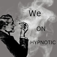 We On Hypnotic