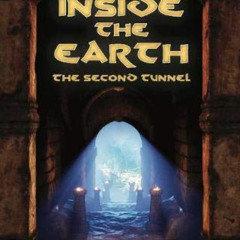 [Download] KINDLE 📖 Inside the Earth- The Second Tunnel by  Radu Cinamar KINDLE PDF