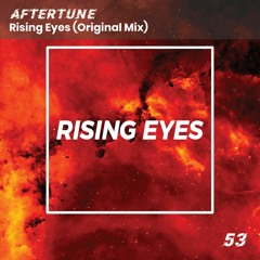 Aftertune - Rising Eyes (Original Mix)