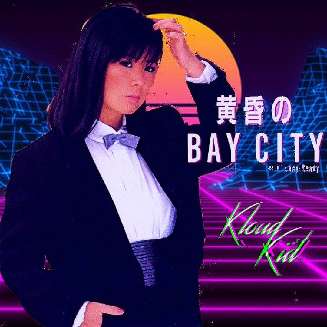 Stream Junko Yagami - Bay City (KloudKid Edit) by KloudKid