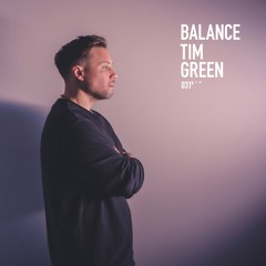 Tim Green - Balance 031 [CD1 PREVIEW EDIT]