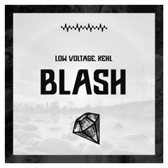 Low Voltage, Kehl - Blash (Original Mix)
