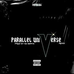 Parallel Universe Remix w/Lil gee , N4T3 , SIR.ANDERSON , YOUNG SAGE & YOUNG GLOBE) RE PROD.52BEATS