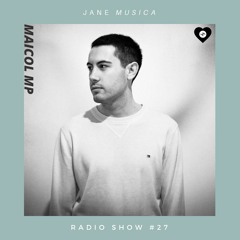 Maicol MP - JMA Radio show # 27