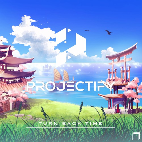 Projectify - Turn Back Time