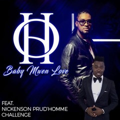 Baby Mwen Love Challenge- Nickenson Prud'homme