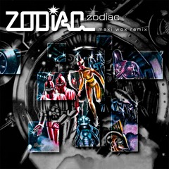 Zodiac - Zodiac (Maxi Wox Remix)