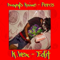 Duwap-Kaine-Percs-Carti-Molly-Remix (K.Vex Edit)