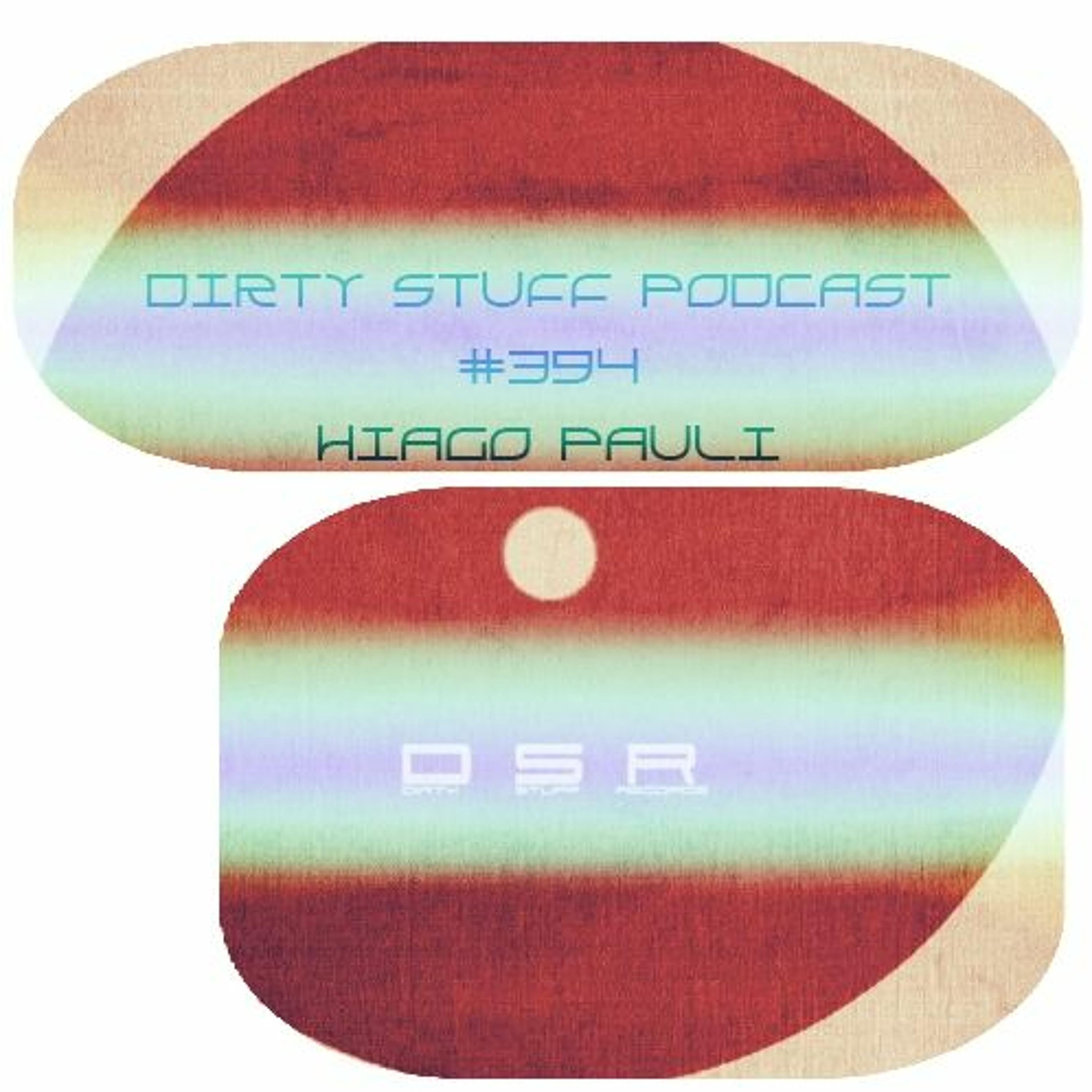 Dirty Stuff Podcast #394 | Hiago Pauli | 02.01.2024 episode artwork
