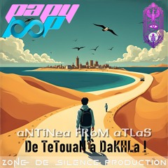 aNTiNea FRoM aTLaS - De TeTouaN à DaKHLa !