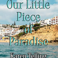 download KINDLE 💞 Our Little Piece of Paradise (Tails from Paradise Book 2) by unkno