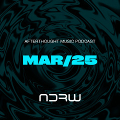 After Thought March 2025
