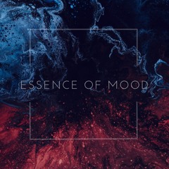 Essence Of Mood #13