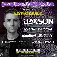 DKH - Edinburgh Underground Presents Day Time Raving 2nd November 2024 @ Leith Arches
