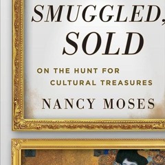 ⚡PDF❤ Stolen, Smuggled, Sold: On the Hunt for Cultural Treasures