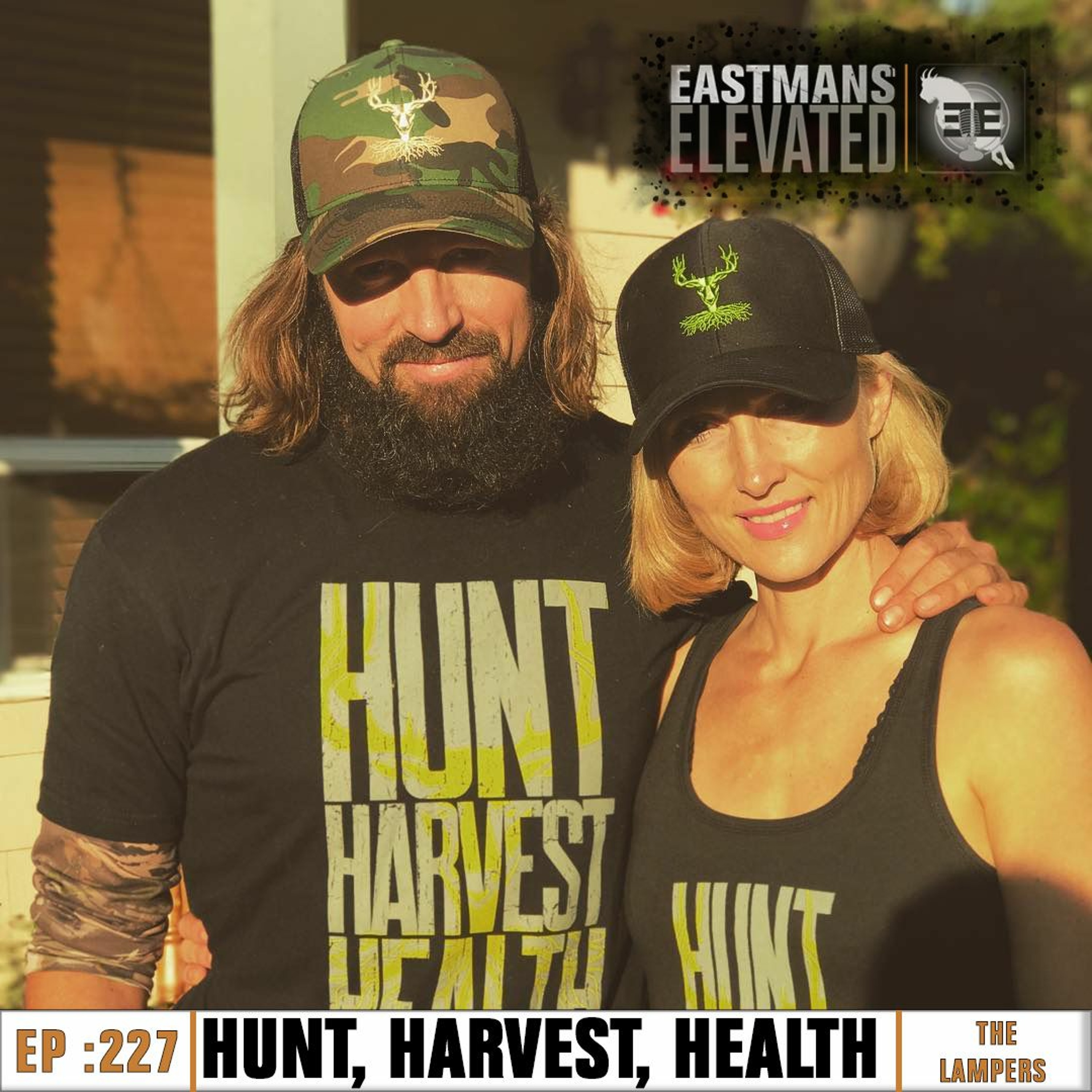 Episode 227: Hunt, Harvest, Health with The Lampers