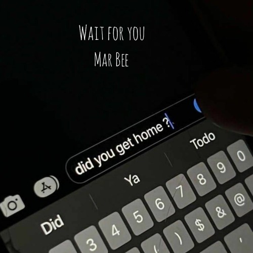 Wait For You - Mar Bee