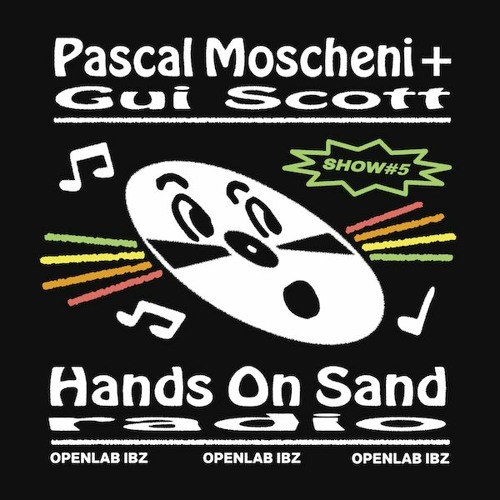 Hands On Sand Radio 05 [feat. Gui Scott] - Pascal Moscheni