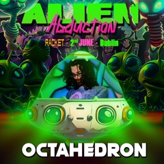 Octahedron dj set - Psy Gaff #32 Alien Abduction @ Dublin 02/06/2023