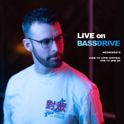 LIVE on Bassdrive May 21st 2025