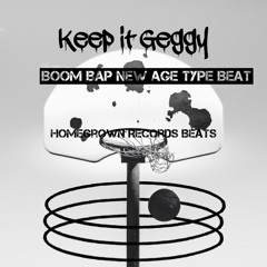 Keep It Geggy, Boombap New Age Type Beat (free for profit)