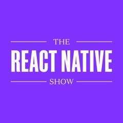 What’s up in React Native Performance in 2024 | The React Native Show Podcast #36