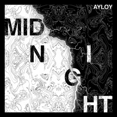 AYLOY - Midnight