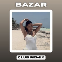 Hatik - Bazar (Club Remix)
