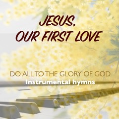 I Love Thee Jesus - piano & instrumental
