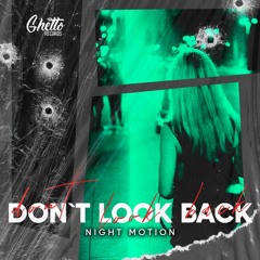 Night Motion - Don't Look Back