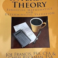 Read✔ ebook✔ ⚡PDF⚡ Interest Theory: Financial Mathematics and Deterministic Asset Valuation