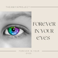 🎵-Forever-In-Your-Eyes