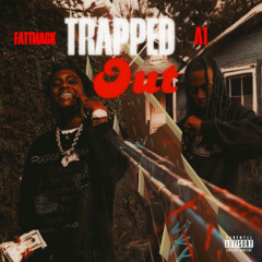 TRAP OUT (feat Fattmack)