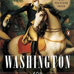 [(BOOK]) Washington: A Life by Chernow, Ron PDF Mobi