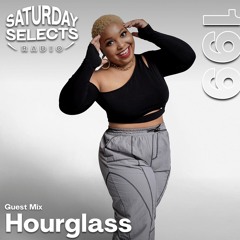 SaturdaySelects Radio Show #199 ft DJ Hourglass
