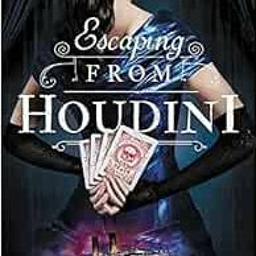 [Access] KINDLE 📧 Escaping From Houdini (Stalking Jack the Ripper, 3) by Kerri Manis