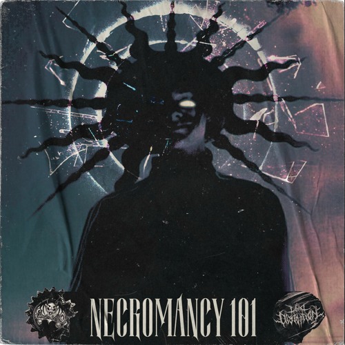 Necromancy 101 w/ Lord Distortion (Prod. CL!PPED)