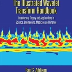 Get KINDLE PDF EBOOK EPUB The Illustrated Wavelet Transform Handbook: Introductory Th