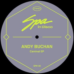 Andy Buchan - Carnival (Spa in Disco)