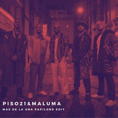 Piso 21 & Maluma - Más De La Una  (Papilord Edit)