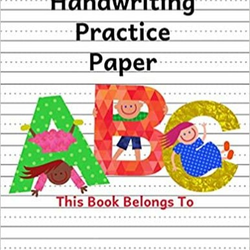 [DOWNLOAD] ⚡️ PDF Handwriting Practice Paper: ABC Kids, Notebook with Dotted Lined Sheets for K-3 St
