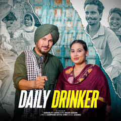 Daily Drinker (feat. Kaur Gagan)