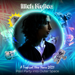 Illich Mujica - NASP Sunset Pool Party Into Outer Space