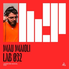 Alataj Lab 032 | Mau Maioli