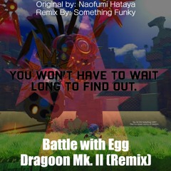 Sonic Forces - Battle with Egg Dragoon Mk.II (Remix)