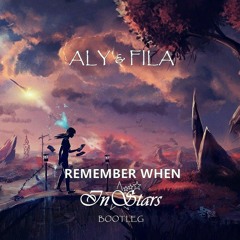 Aly & Fila - Remember When (InStars Bootleg)