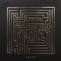 skarú - Trapped Ep [MŎNɅDɅ 088]
