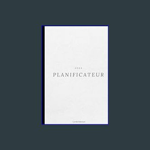 Stream #^Download ❤ Planificateur 2024 (French Edition) Hardcover